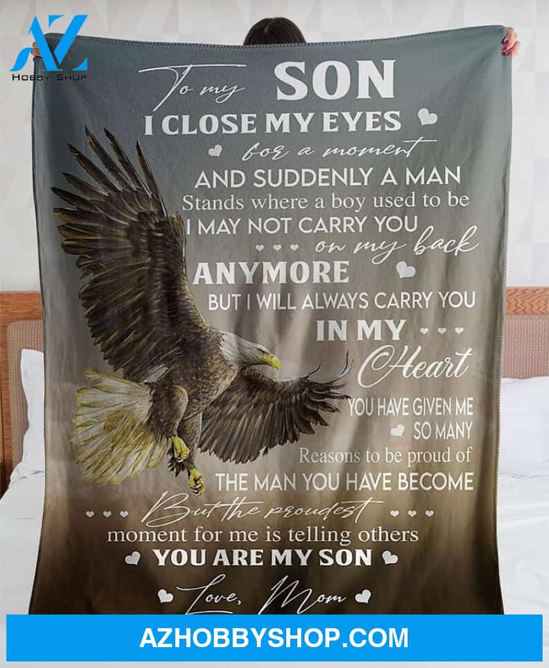 Gift For Son Blanket, To My Son I Close My Eyes For A Moment