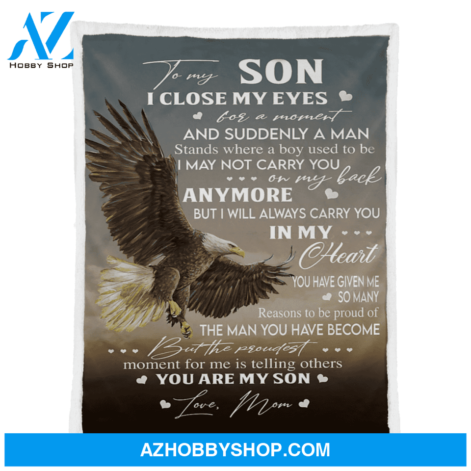Gift For Son Blanket, To My Son I Close My Eyes For A Moment