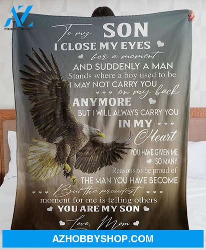 Gift For Son Blanket, To My Son I Close My Eyes For A Moment