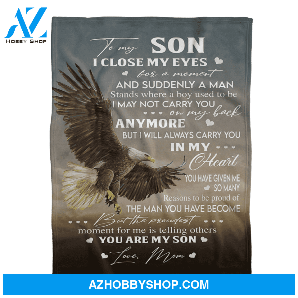 Gift For Son Blanket, To My Son I Close My Eyes For A Moment