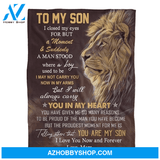 Gift For Son Blanket, To My Son I Closed My Eyes For But A Moment And Suddenly Lion