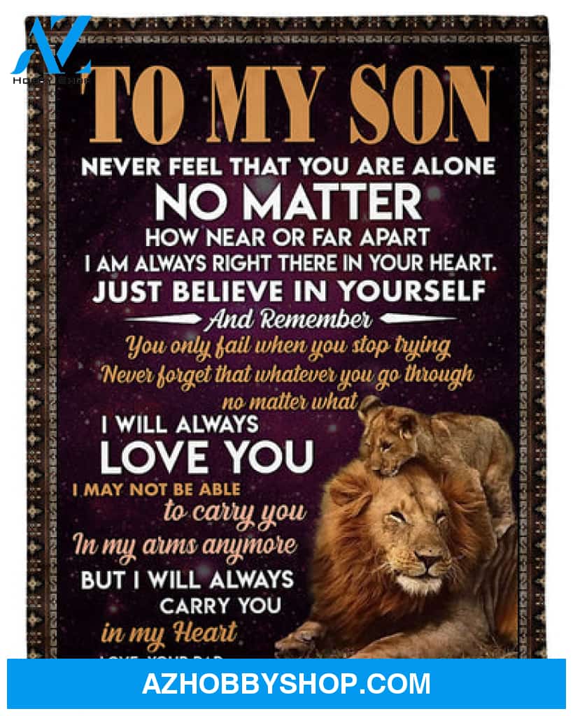 Gift For Son Blanket, To My Son I May Not Be Able To Carry You In My Arms Anymore Fleece Blanket