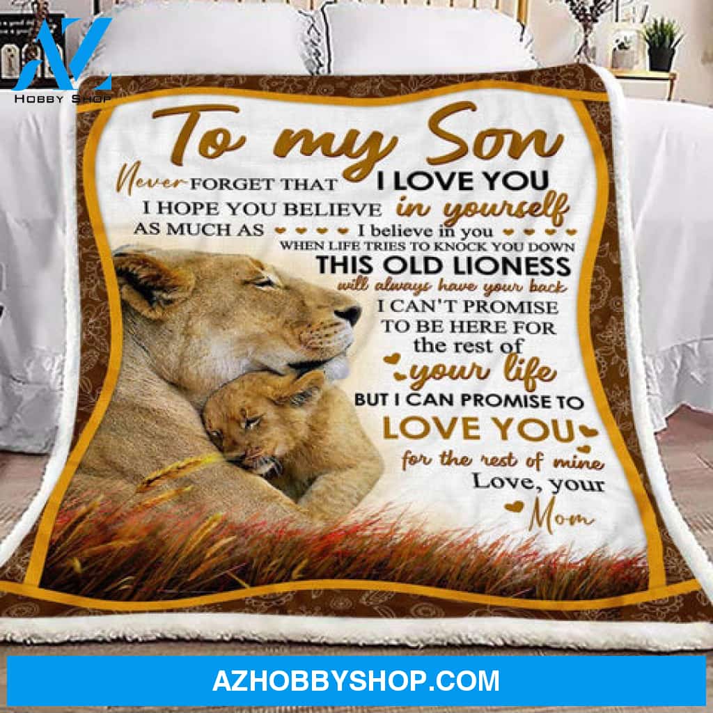 Gift For Son Blanket, To My Son Lion Never Forget That I Love You Letter From Mom