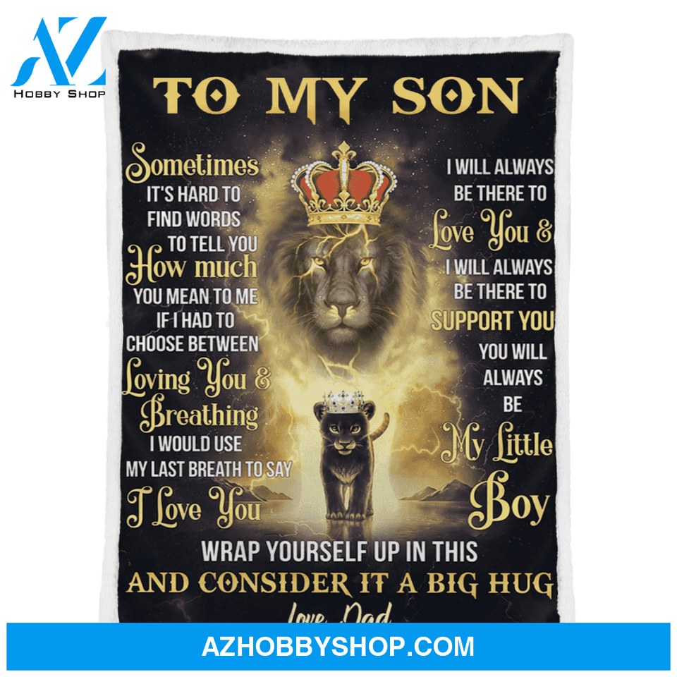 Gift For Son Blanket, To My Son Sometimes It's Hard To Find Words Lion Black
