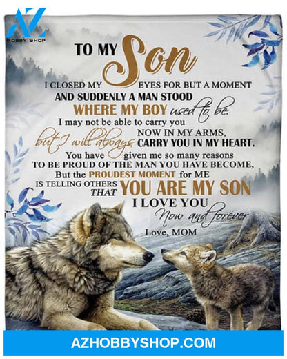 Gift For Son Blanket, To My Son The Proudest Moment For Me That You Are My Son Fleece Blanket