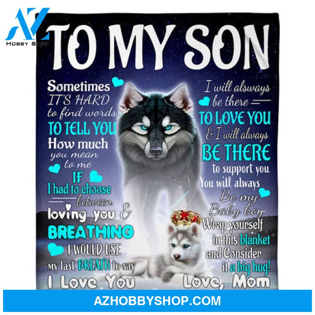 Gift For Son Blanket, To My Son Wolf Mom Fleece Blanket