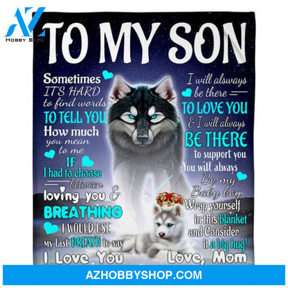 Gift For Son Blanket, To My Son Wolf Mom Fleece Blanket