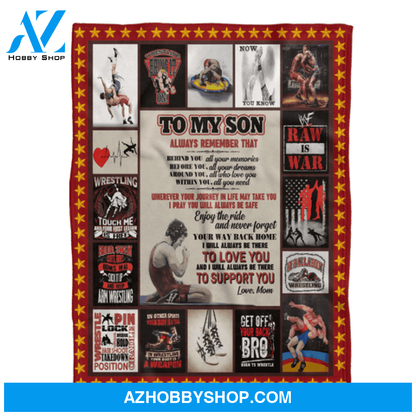 Gift For Son Blanket, To My Son Wrestling I Will Always Be There To Support You - Love From Mom