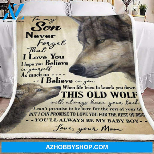 GIft For Son Blanket, Wolf To My Son Never Forget That I Love You