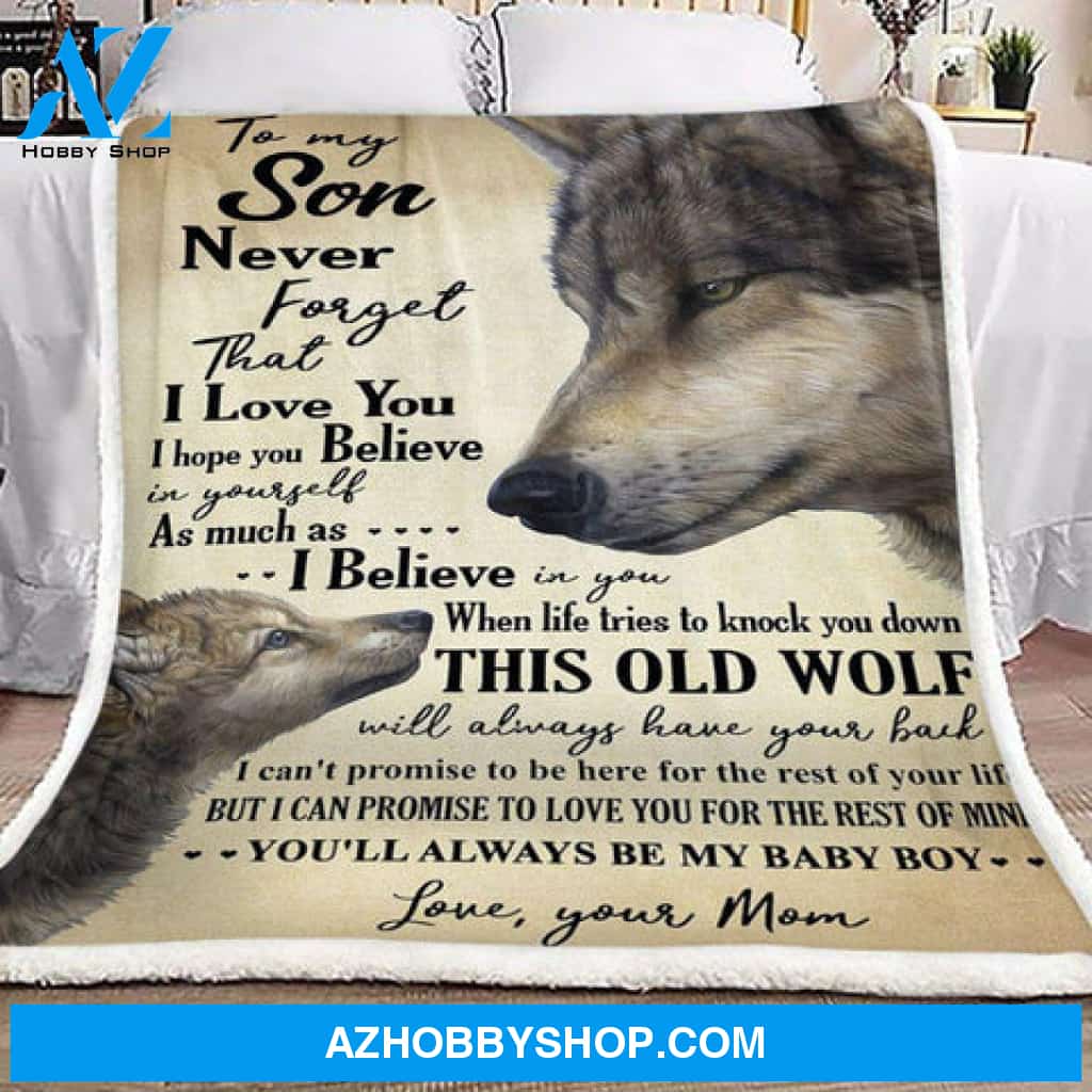 GIft For Son Blanket, Wolf To My Son Never Forget That I Love You