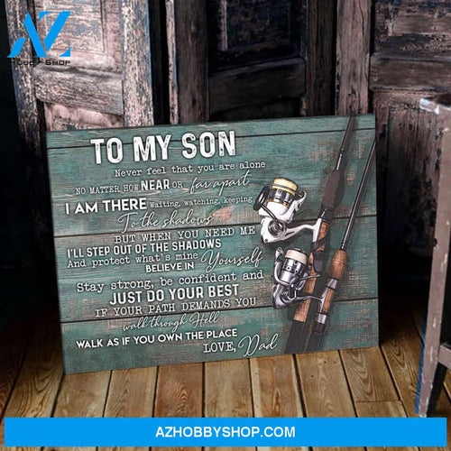 Gift For Son From Dad Believe In Yourself Just Do Your Best Fishing Canvas