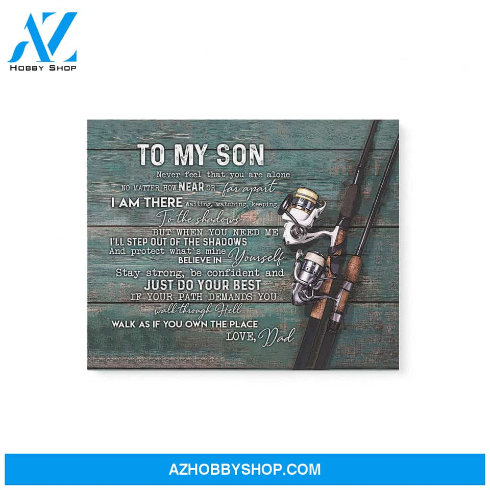 Gift For Son From Dad Believe In Yourself Just Do Your Best Fishing Canvas