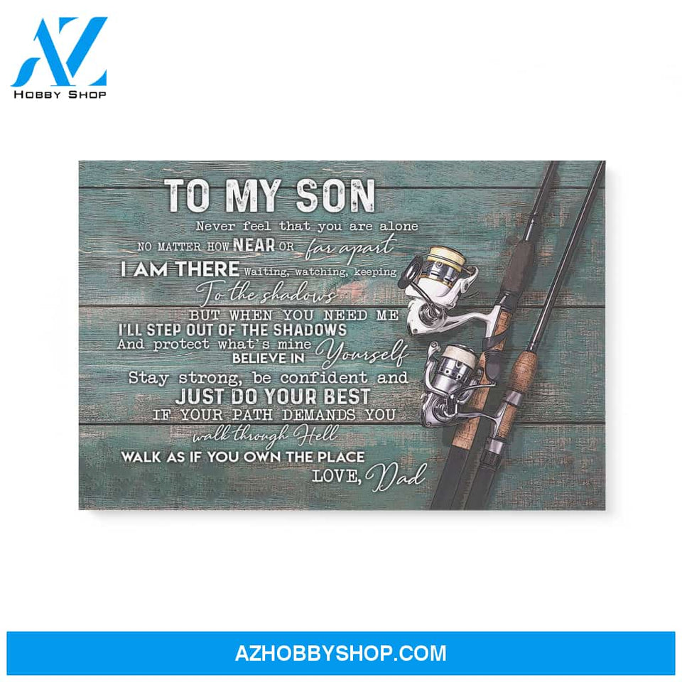 Gift For Son From Dad Believe In Yourself Just Do Your Best Fishing Canvas