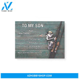 Gift For Son From Dad Believe In Yourself Just Do Your Best Fishing Canvas
