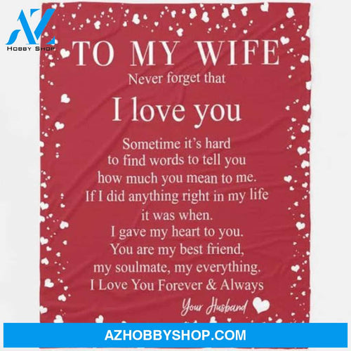 Gift For Wife Blanket, Wife Gifts Letter To My Wife I Gave My Heart To You Love From Husband Fleece Blanket