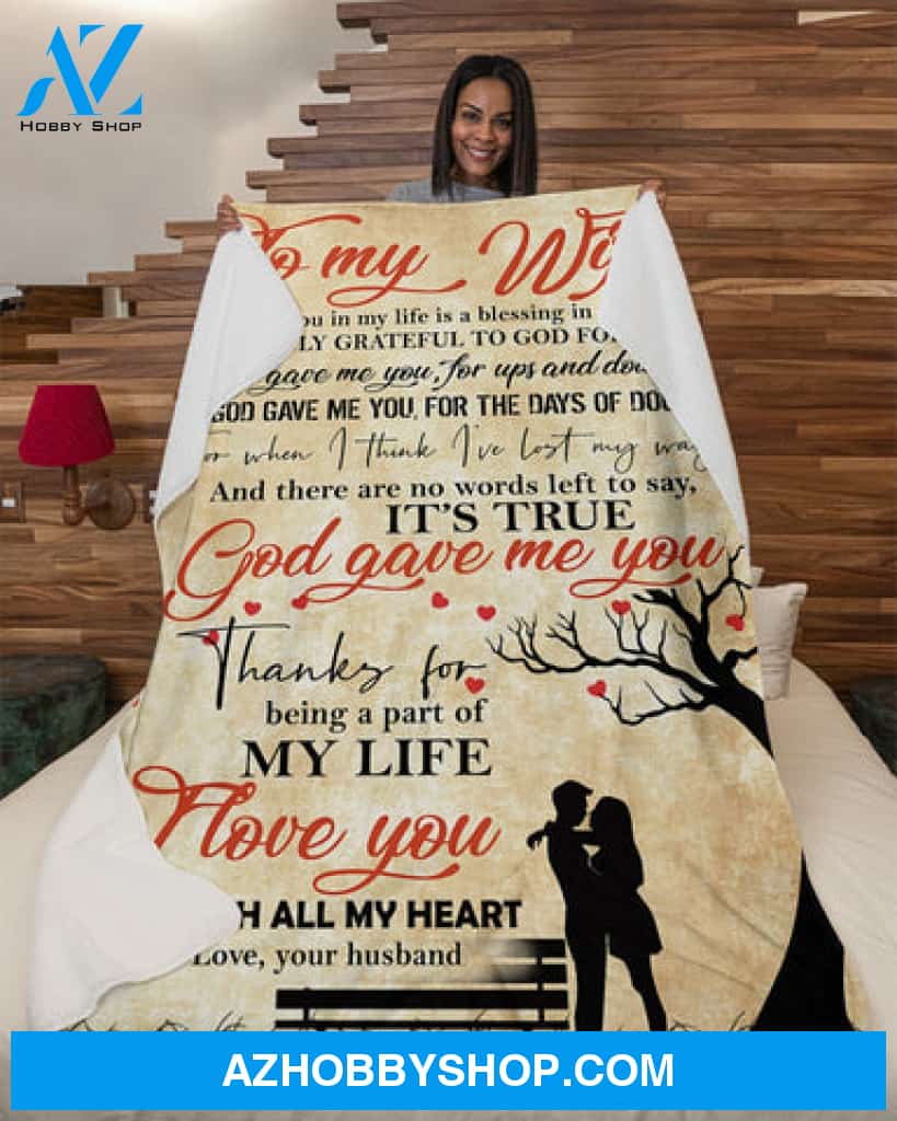 Gift For Wife Blanket, Wife Blanket God Gave Me You