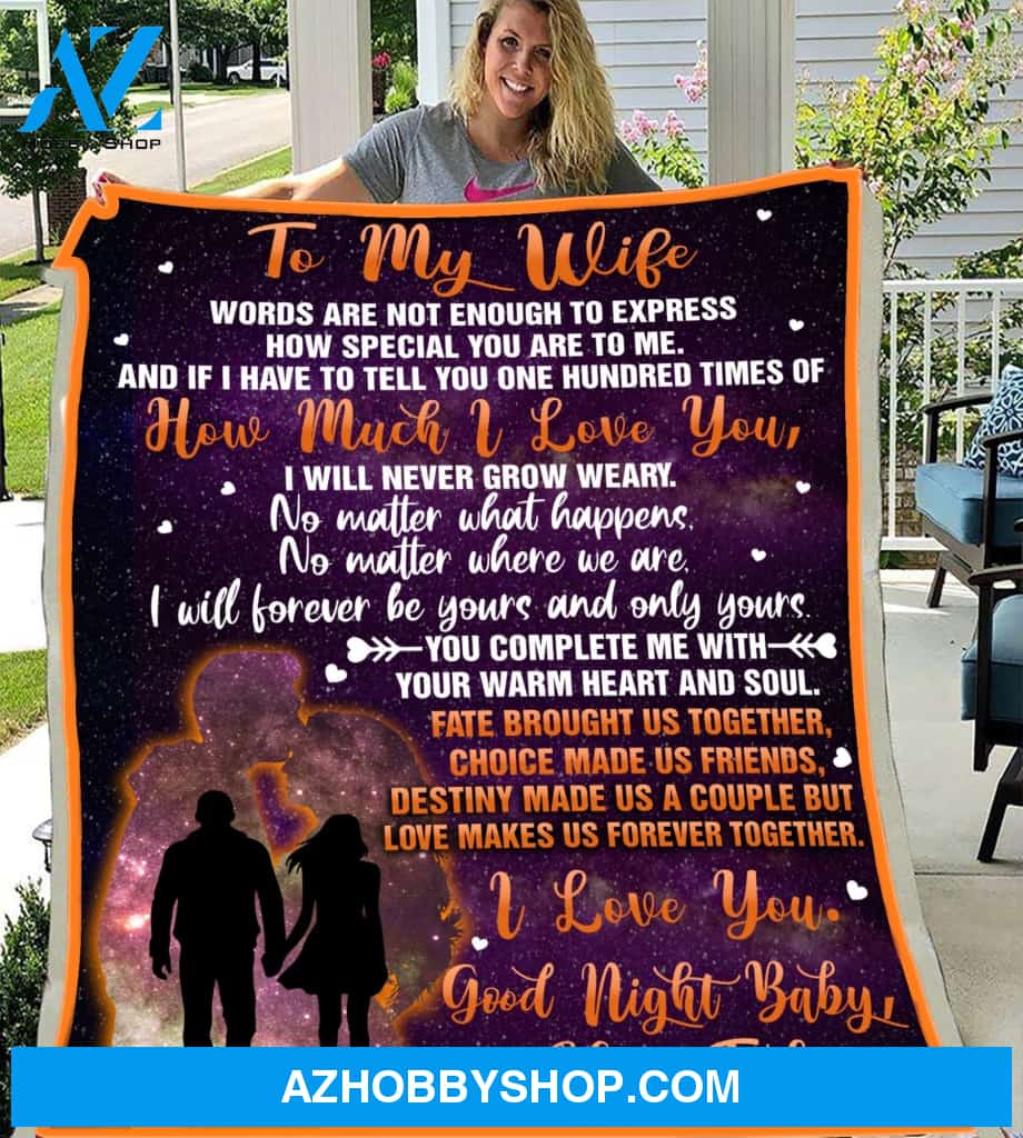 Gift For Wife Blanket To My Wife I Will Never Grow Weary Fleece Blankets Fiancee Lover