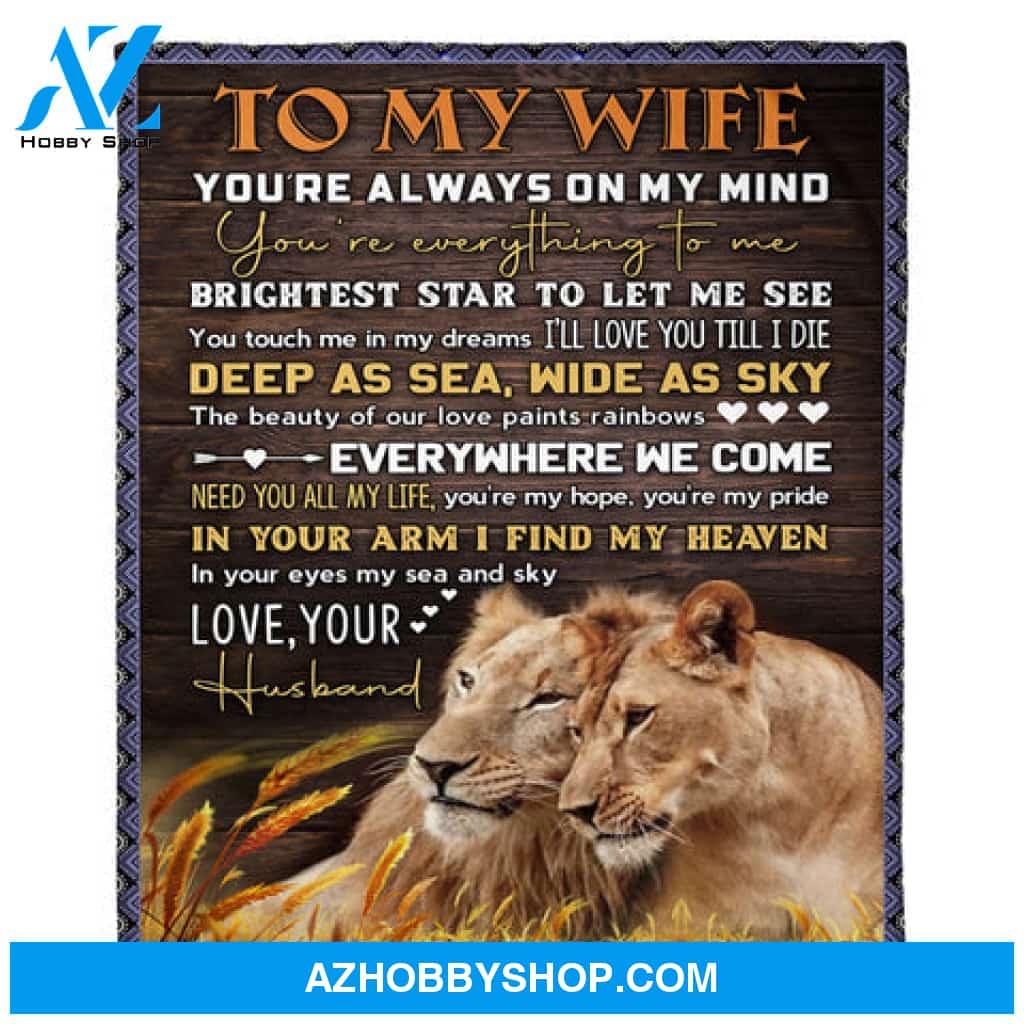 Gift For Wife Blanket, To My Wife Love You Till I Die Lion Fleece Blanket 