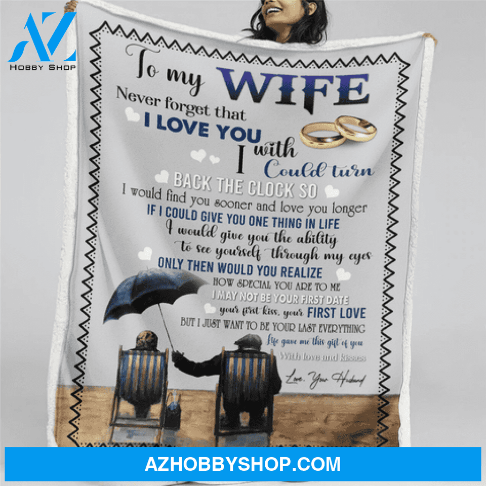 Gift For Wife Blanket, To My Wife Never Forget That I Love You Fleece Blanket Gift For Family
