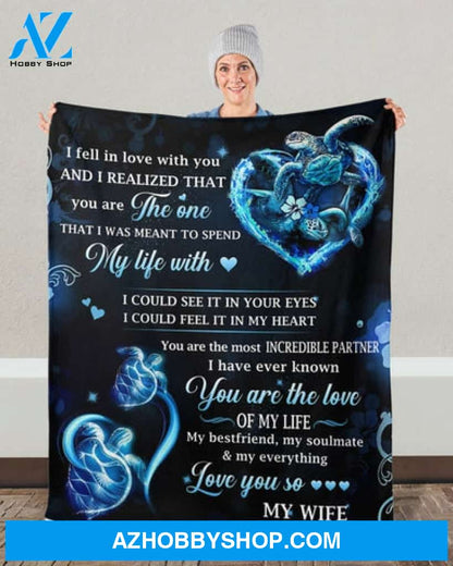 Gift For Wife Blanket, To My Wife You Are The Love Of My Life Turtle - Love From Husband