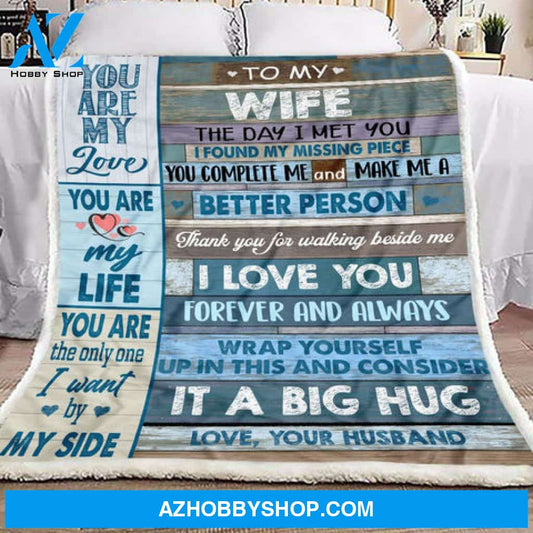 Gift For Wife Blanket, To My Wife You Are The Only One - Love From Husband