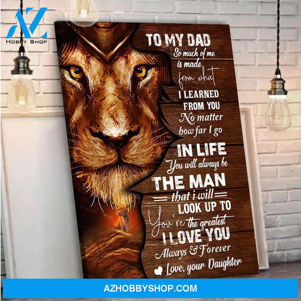 Gift From Daughter To My Dad I Learned From You Vertical Canvas