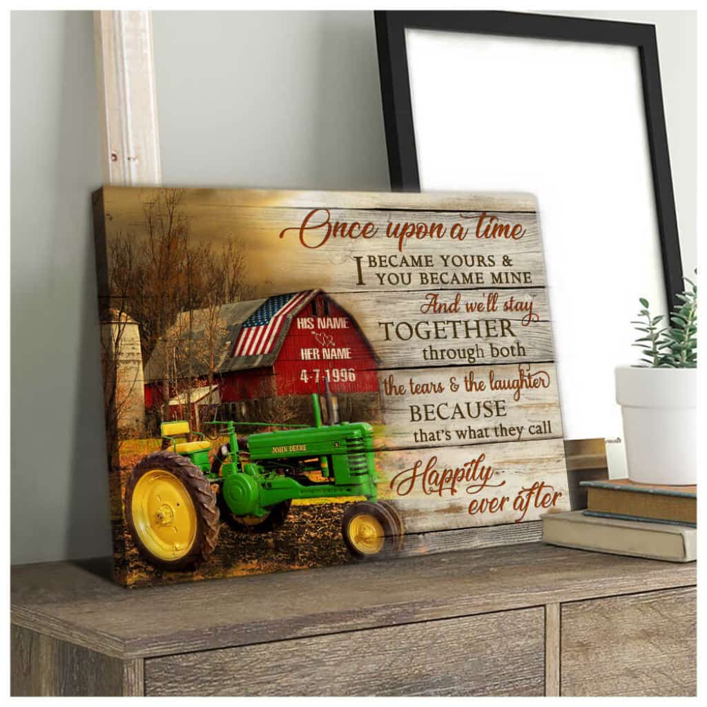 Custom Canvas Personalized Gifts Anniversary Wedding Once upon a time I became yours Red US Barn and John Deere Tractor Wall Art Decor