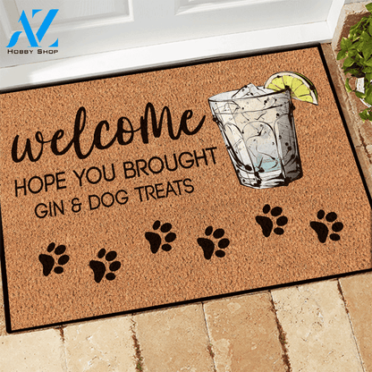 Gin, Dogs Doormat Hope You Brought Gin And Dog Treats