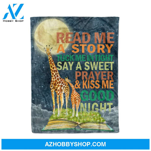 GIRAFFE READ ME A STORY PRAYER AND KISS ME GOOD NIGHT - FLEECE BLANKET Gift For Giraffe Lover Birthday Gift Family Friend Home Decor Bedding Couch Sofa Soft And Comfy Cozy