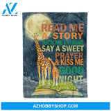 GIRAFFE READ ME A STORY PRAYER AND KISS ME GOOD NIGHT - FLEECE BLANKET Gift For Giraffe Lover Birthday Gift Family Friend Home Decor Bedding Couch Sofa Soft And Comfy Cozy