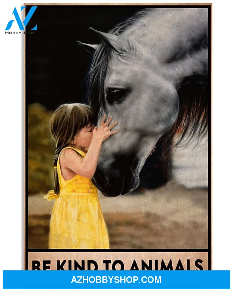 Girl And Horse Wall Art Be Kind To Animals Canvas WAll Art, Gift For Horse Lovers