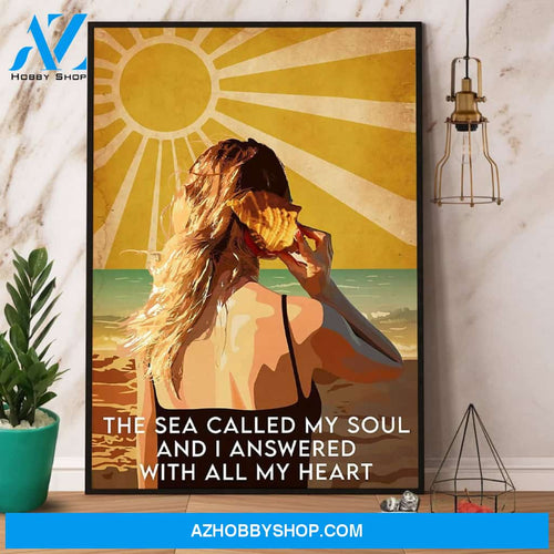 Girl Beach The Sea Called My Soul And I Answered With All My Heart Canvas And Poster, Wall Decor Visual Art