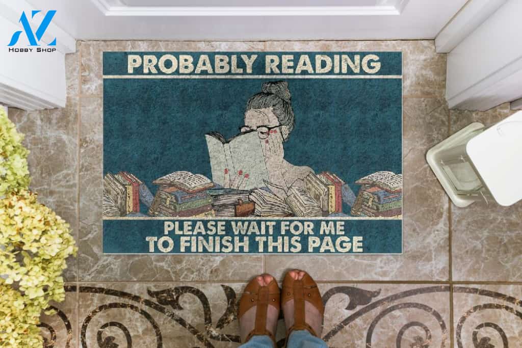 Girl- Probably Reading Please Wait For Me To Finish This Page Doormat Welcome Mat Housewarming Gift Home Decor Funny Doormat Gift For Book Lovers