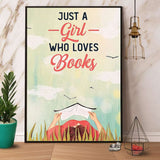Girl Reading Book Just A Girl Who Loves Books Paper Poster No Frame Matte Canvas Wall Decor