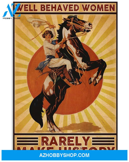 Girl Riding Horse Well Behaved Women Rarely Make History Canvas WAll Art, Horse Canvas WAll Art, Home Decor
