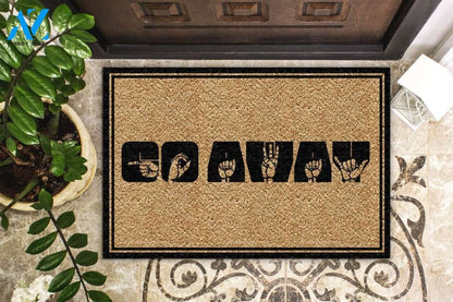 Go Away Asl Doormat | Welcome Mat | House Warming Gift