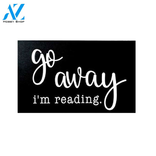 Go Away I'm Reading Doormat Welcome Mat Housewarming Gift Home Decor Funny Doormat Gift For Reading Lovers