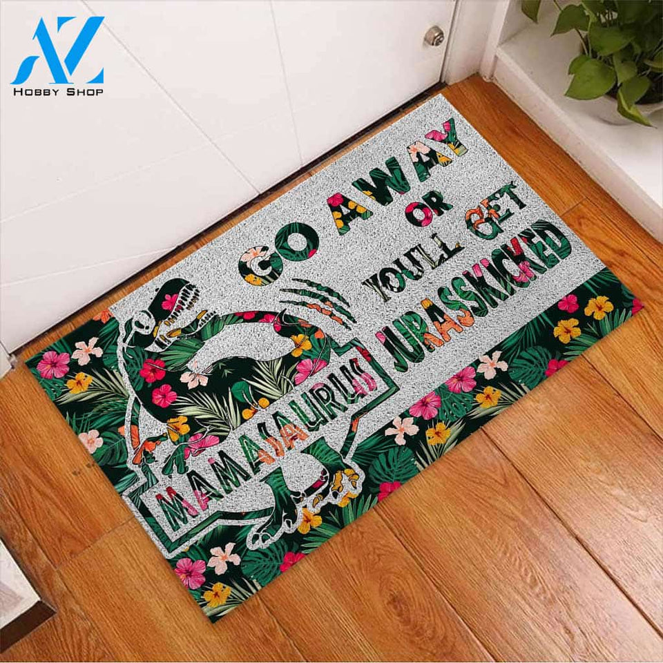 Go Away Or You'll Get Jurasskicked - Dinosaur Doormat