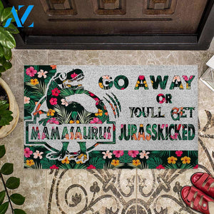 Go Away Or You'll Get Jurasskicked - Dinosaur Doormat