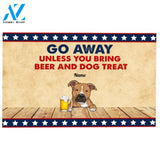 Go Away Unless You Bring Beer And Dog Treat Flag Color Version Personalize Doormat