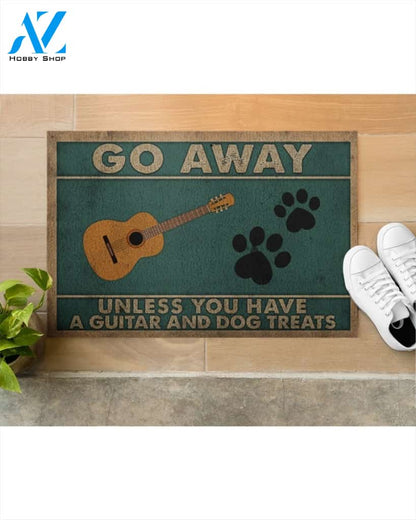 Go Away Unless You Have A Guitar And Dog Treats Funny Indoor And Outdoor Doormat Warm House Gift Welcome Mat Gift For Dog And Guitar Lovers