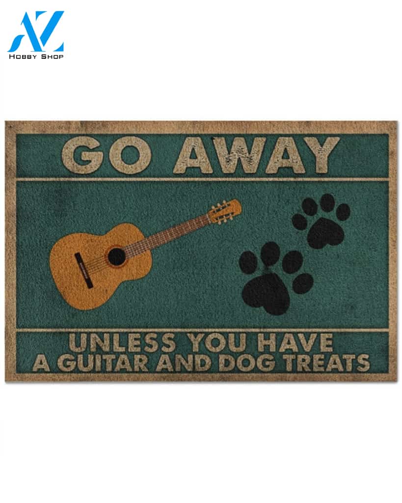 Go Away Unless You Have A Guitar And Dog Treats Funny Indoor And Outdoor Doormat Warm House Gift Welcome Mat Gift For Dog And Guitar Lovers