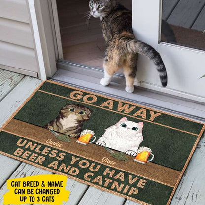 Go Away Unless You Have Beer And Catnip - Funny Personalized Cat Doormat Door