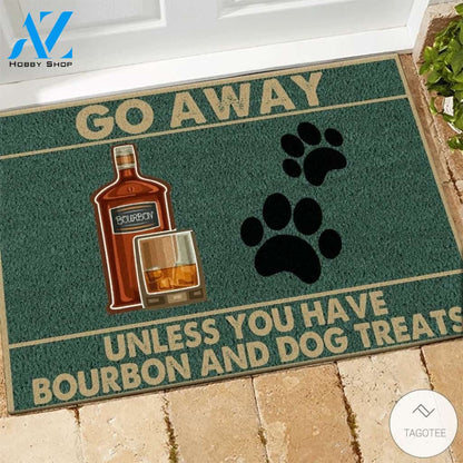 Go Away Unless You Have Bourbon And Dog Treats Doormat