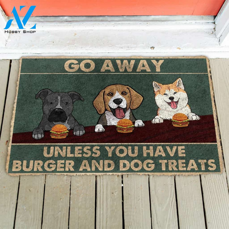 Go Away Unless You Have Burger And Dog Treats Indoor And Outdoor Doormat Warm House Gift Welcome Mat Gift For Dog Lovers Birthday Gift