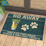 Go Away Unless You Have Tequila And Dog Treats - Doormat | Welcome Mat | House Warming Gift