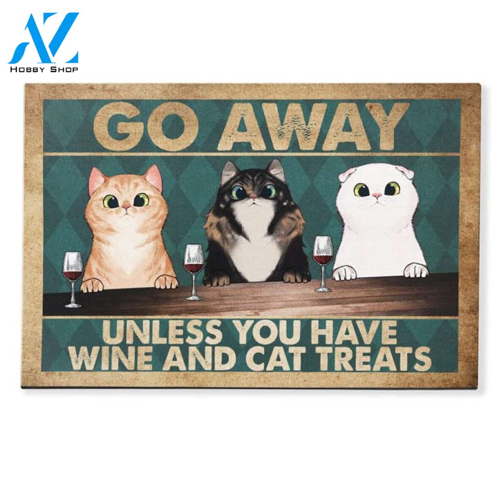 Go Away Unless You Have Wine And Cat Treats Cute Cat Funny Doormat Gift For Cat Lovers Birthday Gift Home Decor Warm House Gift Welcome Mat