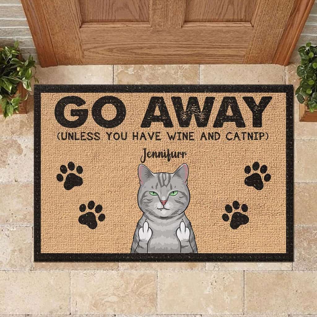 Go Away Unless You Have Wine And Catnip - Funny Personalized Cat Doormat Door