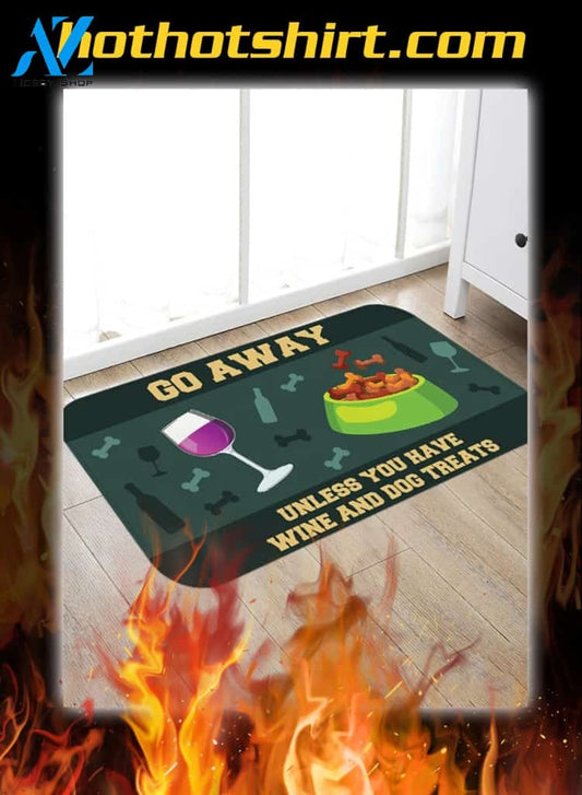 Go away unless you have wine and dog treats doormat – Hothot 121020