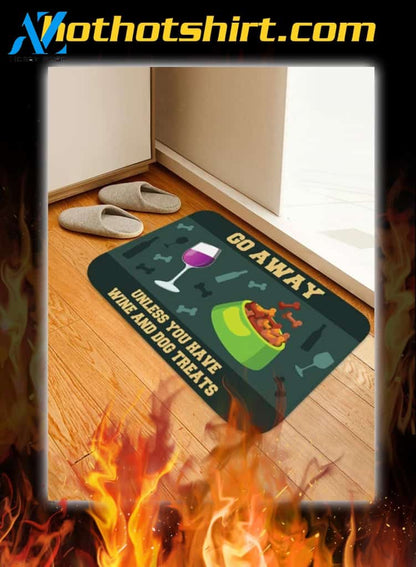 Go away unless you have wine and dog treats doormat – Hothot 121020